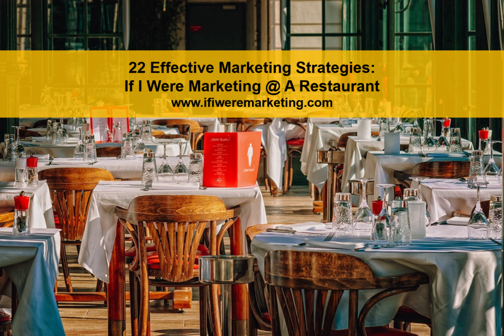 22-effective-ideas-if-i-were-marketing-a-restaurant-if-i-were